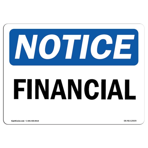 Safety Sign, OSHA Notice, 3.5" Height, Financial Sign, Landscape, 10PK